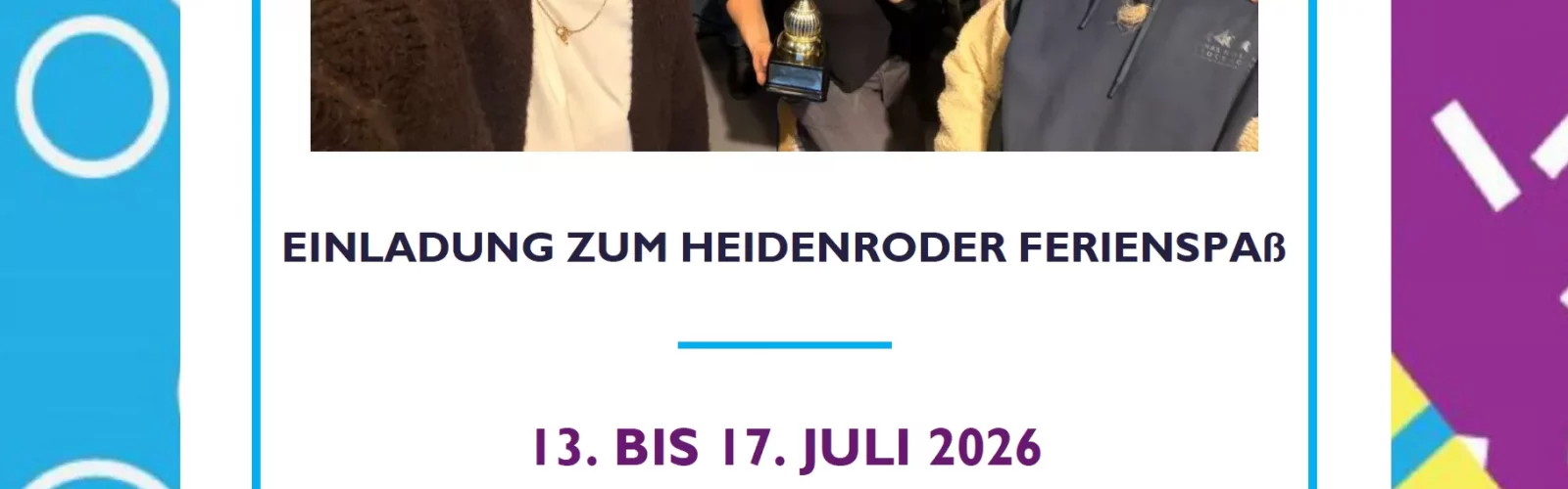 Plakat zur Einladung zum Heidenroder Ferienspaß vom 13. bis 17. Juli 2026 mit Gruppenfoto des Ferienspaßteams.